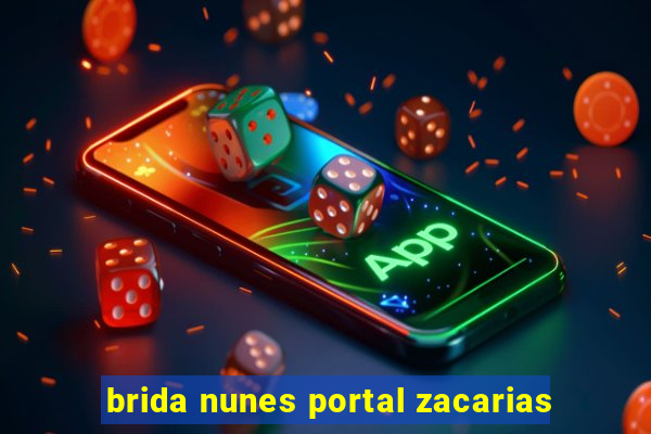 brida nunes portal zacarias